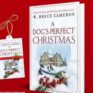 Dog's Perfect Christmas, A Novel by W. Bruce Cameron Hardback